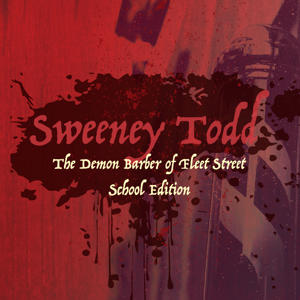 Text logo of Sweeney Todd set over a blood splattered image of a red tinted photograph of a barber pole