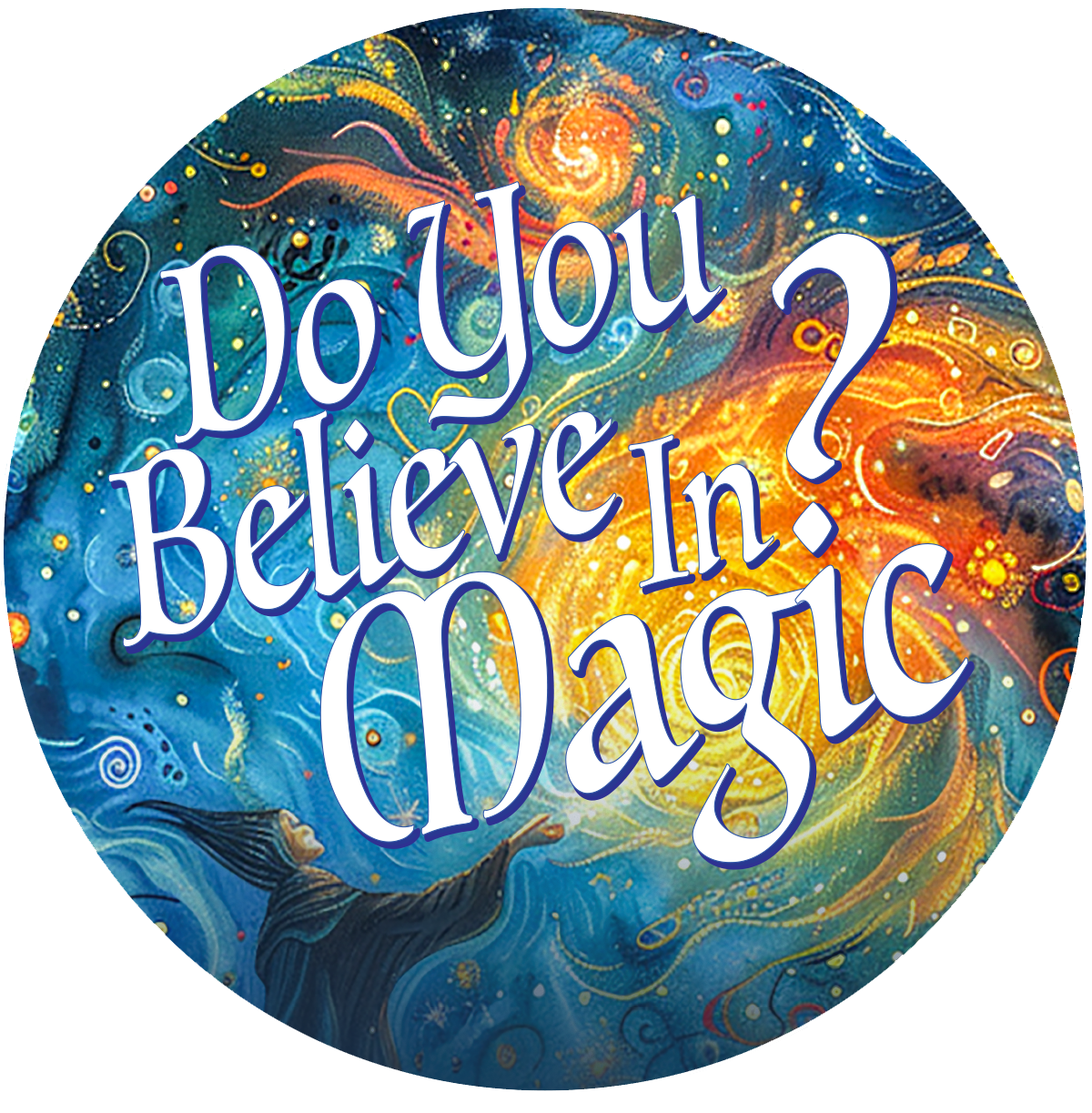 Do You Believe in Magic?