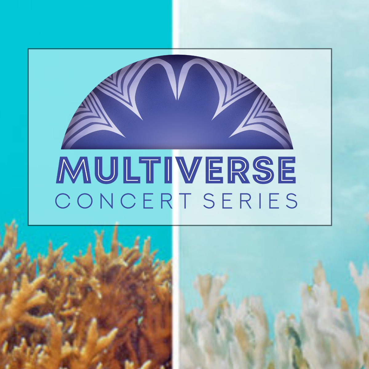 Multiverse Concert Series Logo with reef photos