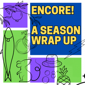 Encore Season Wrap Up Graphic